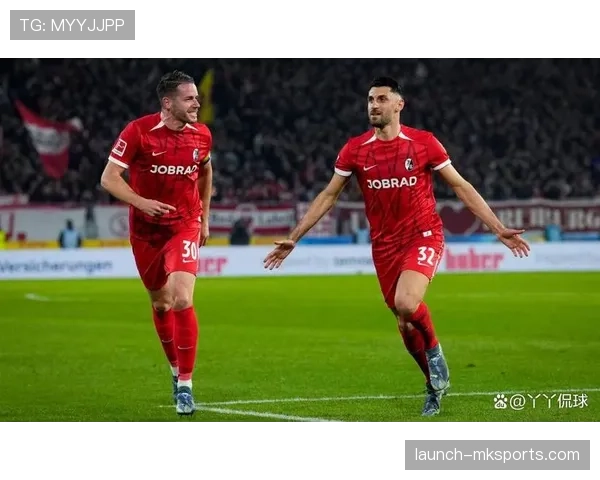 弗赖堡核心球员持续发力，助球队强势回暖斩获关键胜利